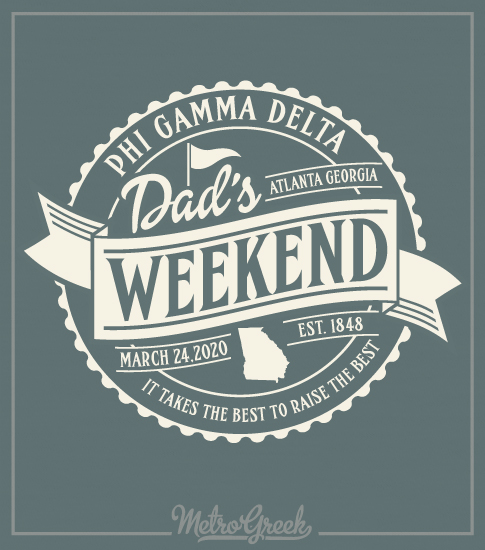 Dads Weekend Shirt Phi Gamma Delta