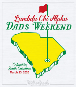 Lambda Chi Alpha Dads Weekend Shirt