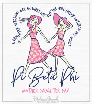 Mother Daughter Day Shirt Pi Beta Phi