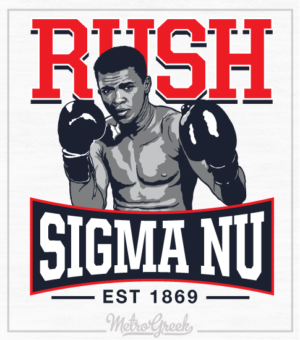 Fraternity Rush Shirt Sigma Nu Ali Boxing