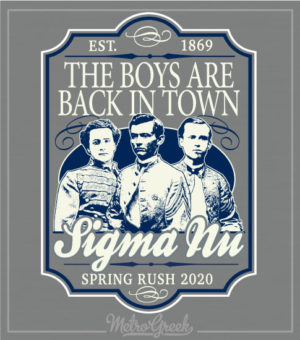 Sigma Nu Rush Shirt Boys Are Back