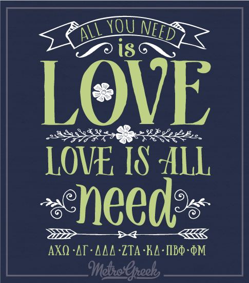 All You Need Is Love Panhellenic Shirt