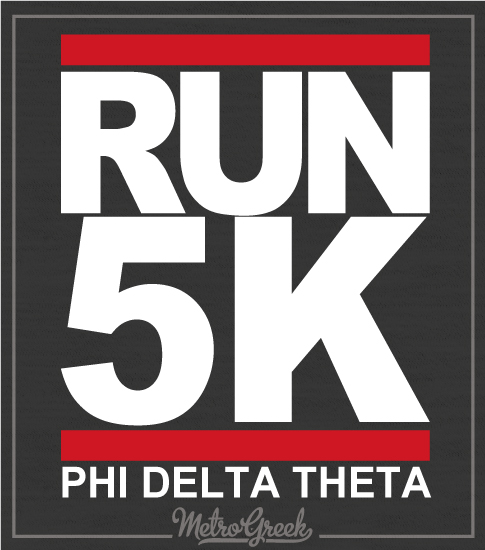 Run 5K Phi Delta Theta Shirt